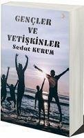 Gencler ve Yetiskinler - Kurum, Sedat