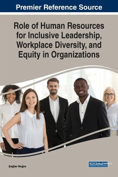 Role of Human Resources for Inclusive Leadership, Workplace Diversity, and Equity in Organizations