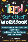 The Teen Self-Esteem Workbook
