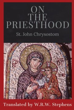 On the Priesthood - St. John Chrysostom