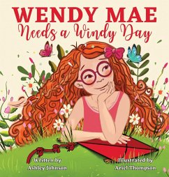 Wendy Mae Needs a Windy Day - Johnson, Ashley