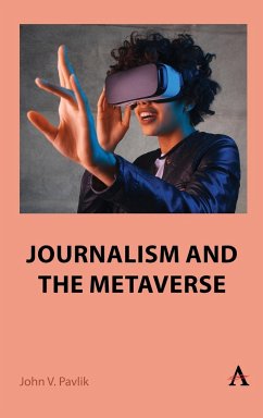 Journalism and the Metaverse - Pavlik, John V