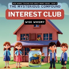 The Mysterious Compound Interest Club - Whimsy, Wise