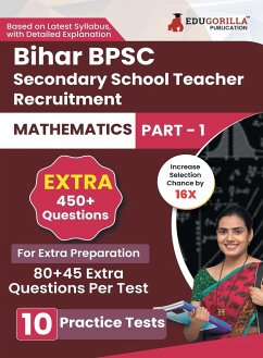 Bihar Secondary School Teacher Mathematics Book 2023 (Part I) Conducted by BPSC - 10 Practice Mock Tests (1200+ Solved Questions) with Free Access to Online Tests - Edugorilla Prep Experts