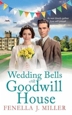 Wedding Bells at Goodwill House - Miller, Fenella J