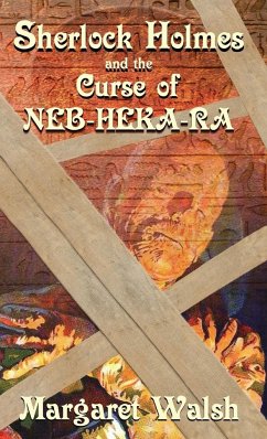 Sherlock Holmes and The Curse of Neb-Heka-Ra - Walsh, Margaret
