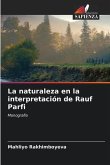 La naturaleza en la interpretación de Rauf Parfi