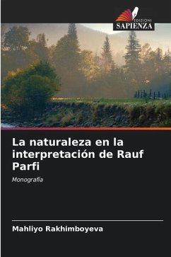 La naturaleza en la interpretación de Rauf Parfi - Rakhimboyeva, Mahliyo