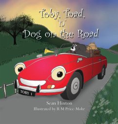 Toby, Toad, 'n' Dog on the Road - Hinton, Sean