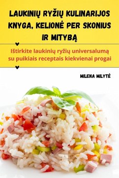 Laukini¿ ry¿i¿ kulinarijos knyga, Kelion¿ per skonius ir mityb¿ - Milena Milyt¿