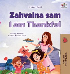 I am Thankful (Croatian English Bilingual Children's Book)