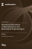 Numerical Simulation in Biomechanics and Biomedical Engineering-II