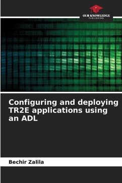 Configuring and deploying TR2E applications using an ADL - Zalila, Bechir