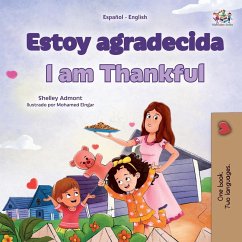I am Thankful (Spanish English Bilingual Children's Book) - Admont, Shelley; Books, Kidkiddos