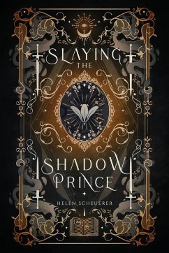 Slaying the Shadow Prince - Scheuerer, Helen