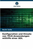 Konfiguration und Einsatz von TR2E-Anwendungen mithilfe einer ADL