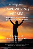 Empowering Verses - Cultivating a Positive Mindset for Success and Abundance: Motivational Poems to Transform Lives and Ignite Inner Growth