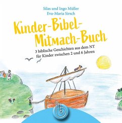 Kinder-Bibel-Mitmach-Buch - Ingo Müller, Silas Müller, Eva-Maria Sirsch