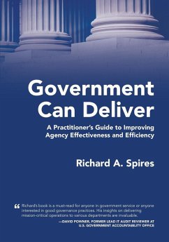 Government Can Deliver - Spires, Richard A.