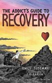 The Addict's Guide to Recovery