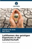 Leitthemen des geistigen Eigentums in der Landwirtschaft