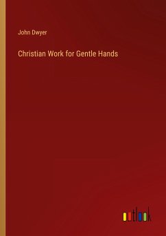 Christian Work for Gentle Hands