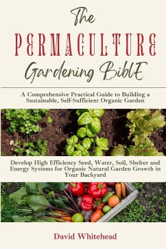 The Permaculture Gardening Bible - Whitehead, David