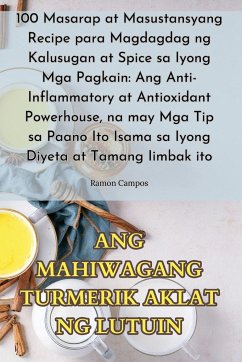 ANG MAHIWAGANG TURMERIK AKLAT NG LUTUIN - Ramon Campos