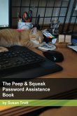 The Peep and Squeak Password Assistance Book