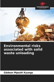 Environmental risks associated with solid waste unloading