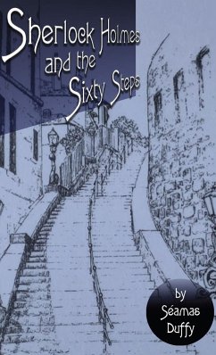 Sherlock Holmes and The Sixty Steps - Duffy, Séamas