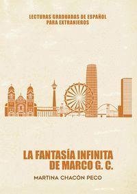 La fantasía infinita de Marco G.C. - Chacón Peco, Martina