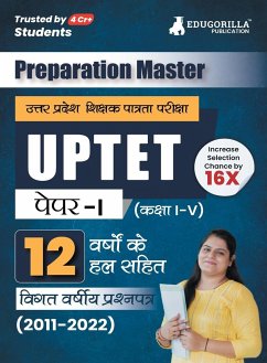Preparation Master UPTET Paper 1 - Previous Year Solved Papers (2011 - 2022) - Uttar Pradesh Teacher Eligibility Test Class 1 to 5 with Free Access to Online Tests - Edugorilla Prep Experts