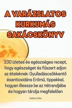 Cover A Varázslatos Kurkumás Sakácskönyv