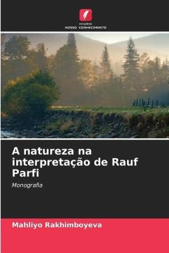 A natureza na interpretação de Rauf Parfi - Rakhimboyeva, Mahliyo