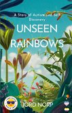 Unseen Rainbows