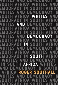 Whites and Democracy in South Africa - Southall, Roger (Customer)