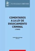 Comentarios a la Ley de Enjuiciamiento Criminal 2 Tomos 2023