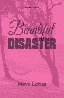 Beautiful Disaster, Second Edition - Lotus, Maya