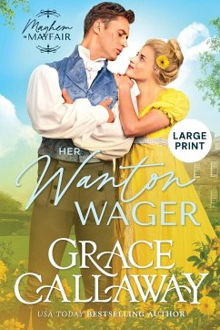 Her Wanton Wager (Large Print) - Callaway, Grace