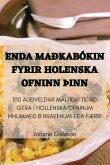 ENDA MAÐKABÓKIN FYRIR HOLENSKA OFNINN ÞINN