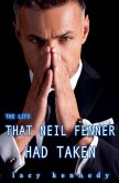 The Life that Neil Fenner Had Taken