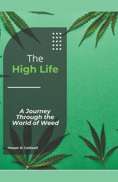 The High Life - Caldwell, Harper B