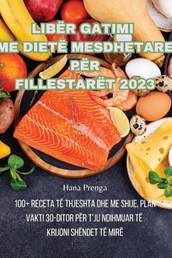 LIBËR GATIMI ME DIETË MESDHETARE PËR FILLESTARËT 2023 - Hana Prenga