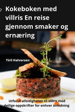 Kokeboken med villris En reise gjennom smaker og ernæring - Tiril Halvorsen