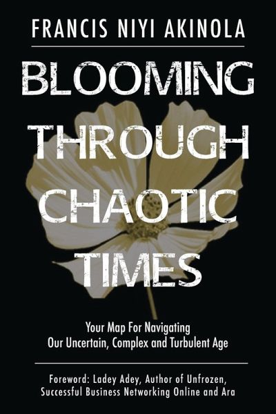 Blooming Through Chaotic Times Blooming Through Chaotic Times