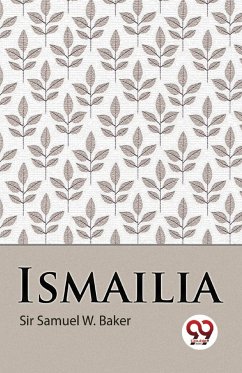 Ismailia - Baker, Samuel W.