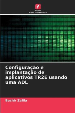 Configuração e implantação de aplicativos TR2E usando uma ADL - Zalila, Bechir