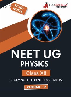 NEET UG Physics Class XII (Vol 2) Topic-wise Notes   A Complete Preparation Study Notes with Solved MCQs - Edugorilla Prep Experts