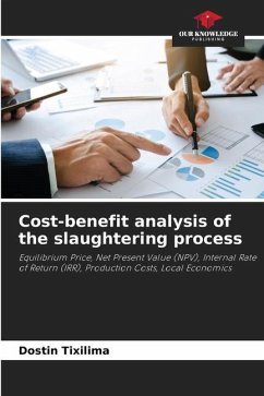 Cost-benefit analysis of the slaughtering process - Tixilima, Dostin
